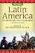 Latin America: Its Problems and Its Promise: A Multidisciplinary Approach