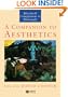 A Companion to Aesthetics: The Blackwell Companion to Philosophy (Blackwell Companions to Philosophy)