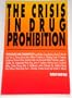 The Crisis in Drug Prohibition