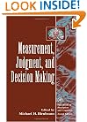 Measurement, Judgment, and Decision Making (Handbook of Perception and Cognition, Second Edition)