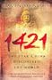 1421 - the Year China Discovered the World