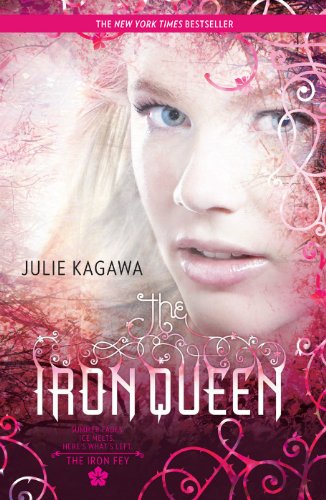 The Iron Queen (Harlequin Teen) by Julie Kagawa