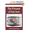 The Prisoner of San Jose: How I Escaped from Rosicrucian Mind Control