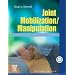 Joint Mobilization/Manipulation: Extremity and Spinal Techniques