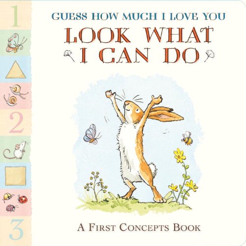 Guess How Much I Love You: Look What I Can Do: A First Concepts Book image