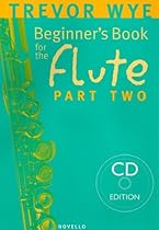 Trevor Wye: A Beginner's Book for Flute, Part 2 (Music Sales America) Trevor Wye: A Beginner's Book for Flute, Part 2 (Music Sales America)