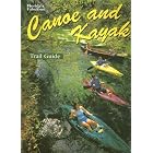 Florida's Fabulous Canoe and Kayak Trail Guide (Florida's Fabulous Nature) by Tim Ohr and Pete Carmichael