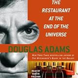 The Restaurant at the End of the Universe: The Hitchhiker's Guide to the Galaxy, Book 2 (Unabridged)