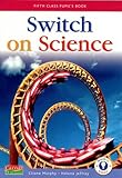 Switch on science : fifth class pupil's book