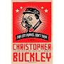 They Eat Puppies, Don't They?: A Novel by Christopher Buckley