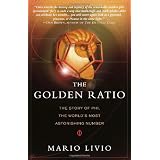 The Golden Ratio: The Story of PHI, the World's Most Astonishing Numberby Mario Livio