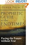 Prophetic Guide to the End Times: Fac...