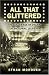 All That Glittered: The Golden Age of Drama on Broadway, 1919-1959