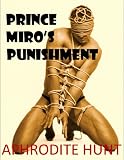 Prince Miro`s Punishment (The Royal Captive)