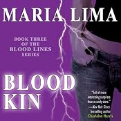 Blood Kin: Blood Lines, Book 3 | [Maria Lima]