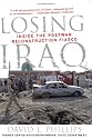 Losing Iraq: Inside the Postwar Reconstruction Fiasco