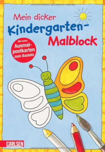 Mein dicker Kindergarten-Malblock: Mit tollen Ausmalpostkarten zum Basteln