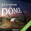 Dôme 2 | Livre audio Auteur(s) : Stephen King Narrateur(s) : François Montagut