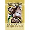 The Early Christians: Their World Mission & Self-discovery