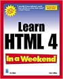 Learn HTML 4 In a Weekend, 4th Edition (In a Weekend (Premier Press))