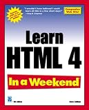 Learn HTML 4 In a Weekend, 4th Edition (In a Weekend (Premier Press))