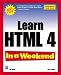 Learn HTML 4 In a Weekend, 4th Edition (In a Weekend (Premier Press))