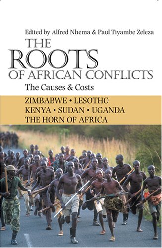 The Roots of African Conflicts: The Causes and Costs
