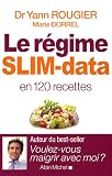 Le r�gime SLIM-data en 120 recettes