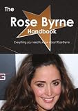The Rose Byrne Handbook - Everything you need to know about Rose Byrne