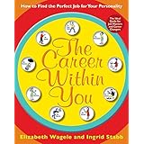the career within you how to find the perfect job for your personality