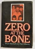 Zero at the Bone