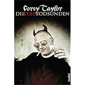 Die sieben Todsünden - Mein Leben mit Slipknot und Stone Sour