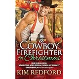 a cowboy firefighter for christmas smokin hot cowboys