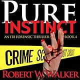 Pure Instinct: Instinct Thriller Series