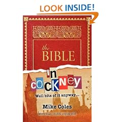 The Bible in Cockney: Well Bits of it, Anyway....