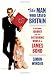Books : The Man Who Saved Britain: A Personal Journey Into the Disturbing World of James Bond