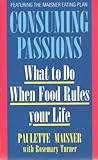Consuming passions
