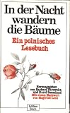 Produkt-Bild: In der Nacht wandern die B&auml;ume. Ein polnisches Lesebuch