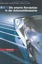 Die smarte Revolution in der Automobilindustrie (Redline Wirtschaft bei ueberreuter): Das Auto der Zukunft - Optionen f&uuml;r Hersteller - Chancen f&uuml;r Zulieferer