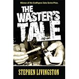 The Waster's Tale (a short story)