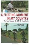 A Fleeting Moment in My Country: the...