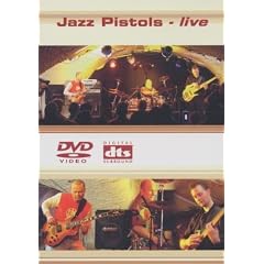 Jazz Pistols - Live