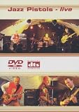 Jazz Pistols - Live