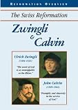 Zwingli and Calvin
