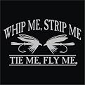 Whip Me, Strip Me, Tie Me, Fly Me Window Decal - 5 x 8"