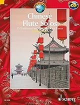 CHINESE FLUTE SOLOS COLLECTION FOR TRADITIONAL CHINESE BAMBOO FLUTE BOOK/CD CHINESE FLUTE SOLOS COLLECTION FOR TRADITIONAL CHINESE BAMBOO FLUTE BOOK/CD