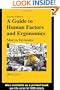 A Guide to Human Factors and Ergonomics, Second Edition