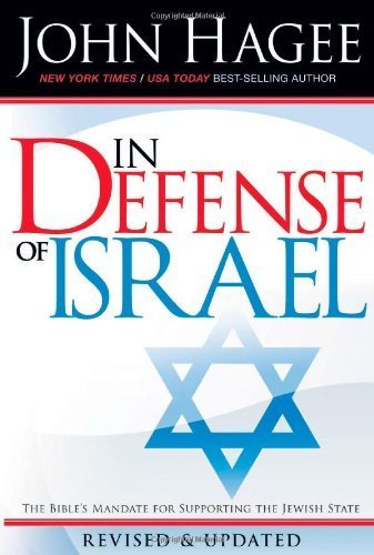 In Defense of Israel, Revised Edition by John Hagee (2007-09-07)