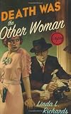 Death Was the Other Woman: A Mystery