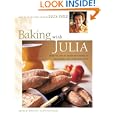 Baking with Julia Savor the Joys of Baking with America's Best Bakers by Dorie Greenspan